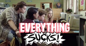 Everything Sucks! – Bild: Netflix