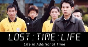 Life in Additional Time – Bild: Fuji Television Network, Inc