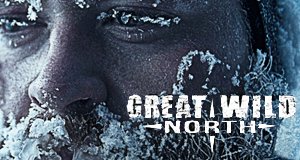Great Wild North – Bild: Entertainment One Great Wild North – Bild: Entertainment One