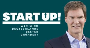 Start Up! Wer wird Deutschlands bester Gründer? – Bild: Sat.1/Jens Hartmann Start Up! Wer wird Deutschlands bester Gründer? – Bild: Sat.1/Jens Hartmann