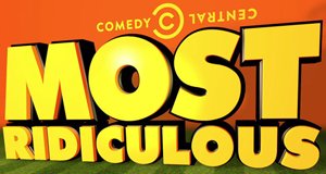 Most Ridiculous – Bild: Comedy Central