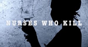 Nurses Who Kill – Bild: Really Nurses Who Kill – Bild: Really