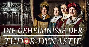 Die Geheimnisse der Tudor-Dynastie – Bild: UKTV/Like A Shot Entertainment Die Geheimnisse der Tudor-Dynastie – Bild: UKTV/Like A Shot Entertainment