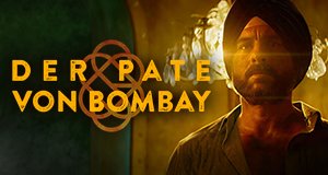 Der Pate von Bombay – Bild: Netflix Der Pate von Bombay – Bild: Netflix
