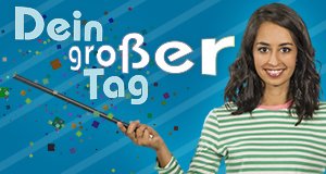 Dein großer Tag – Bild: SWR/Alexander Kluge Dein großer Tag – Bild: SWR/Alexander Kluge