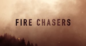 Fire Chasers – Bild: Netflix/Screenshot Fire Chasers – Bild: Netflix/Screenshot