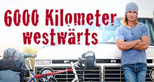 6000 Kilometer westwärts – Bild: National Geographic 6000 Kilometer westwärts – Bild: National Geographic