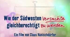 Wie der Südwesten gleichberechtigt wurde – Bild: SWR Wie der Südwesten gleichberechtigt wurde – Bild: SWR