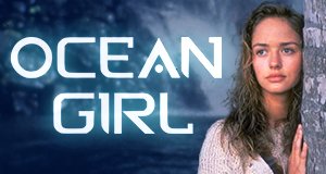 Ocean Girl – Bild: Jonathan M. Shiff Productions