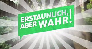 Erstaunlich, aber wahr! – Bild: WDR Erstaunlich, aber wahr! – Bild: WDR