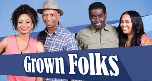 Grown Folks – Bild: Bounce TV Grown Folks – Bild: Bounce TV
