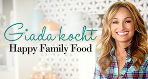 Giada kocht – Happy Family Food