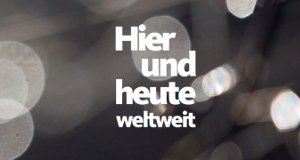Hier und Heute weltweit – Bild: WDR Hier und Heute weltweit – Bild: WDR