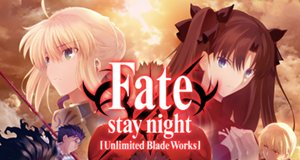 Fate/​Stay Night [Unlimited Blade Works] – Bild: Aniplex / Notes / Ufotable