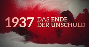 1937 – Das Ende der Unschuld – Bild: arte/ZDF 1937 – Das Ende der Unschuld – Bild: arte/ZDF