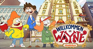 Willkommen im Wayne – Bild: Nickelodeon