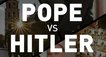 Hitler und der Papst – Bild: National Geographic Hitler und der Papst – Bild: National Geographic
