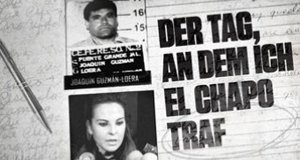 Der Tag, an dem ich El Chapo traf – Bild: Netflix