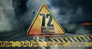 72 Dangerous Places to Live – Bild: ABC