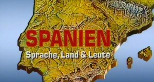 Spanien: Sprache, Land und Leute