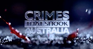 Die schrecklichsten Verbrechen der Welt – Australien
