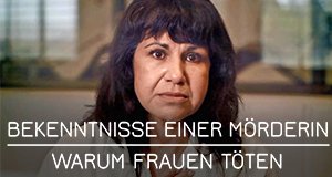 Bekenntnisse einer Mörderin – Warum Frauen töten – Bild: Channel 4 Bekenntnisse einer Mörderin – Warum Frauen töten – Bild: Channel 4