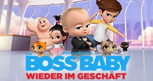 The Boss Baby – Wieder im Geschäft – Bild: Netflix/DreamWorks Animation LLC.