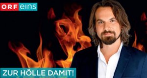 Zur Hölle damit – Bild: ORF
