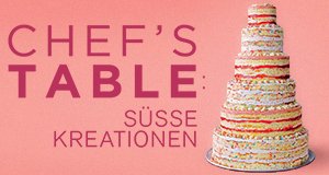 Chef’s Table: Süße Kreationen – Bild: Netflix
