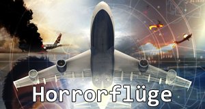 Horrorflüge – Bild: WELT Horrorflüge – Bild: WELT