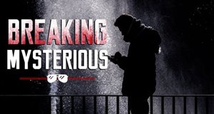 Breaking Mysterious – Bild: History