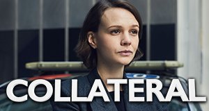Collateral – Bild: BBC Two Collateral – Bild: BBC Two