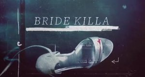 Bride Killa – Bild: Investigation Discovery/Screenshot