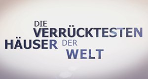 Die verrücktesten Häuser der Welt – Bild: kabel eins Doku/Screenshot Die verrücktesten Häuser der Welt – Bild: kabel eins Doku/Screenshot