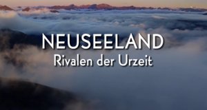 Neuseeland – Rivalen der Urzeit – Bild: arte/ZDF Neuseeland – Rivalen der Urzeit – Bild: arte/ZDF