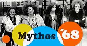 Mythos ’68 – Bild: BR Mythos ’68 – Bild: BR