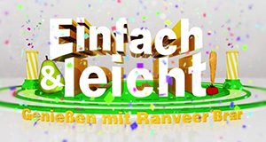 Einfach & leicht! Genießen mit Ranveer Brar – Bild: Zee One Einfach & leicht! Genießen mit Ranveer Brar – Bild: Zee One