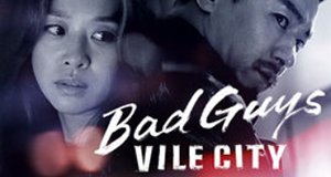 Bad Guys: Vile City – Bild: OCN/Netflix Bad Guys: Vile City – Bild: OCN/Netflix
