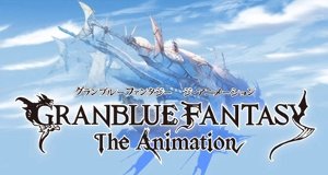 Granblue Fantasy: The Animation – Bild: A-1 Pictures Granblue Fantasy: The Animation – Bild: A-1 Pictures