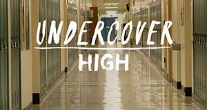 Undercover High – Bild: A&E Undercover High – Bild: A&E