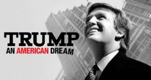 Trump: An American Dream – Bild: Netflix Trump: An American Dream – Bild: Netflix