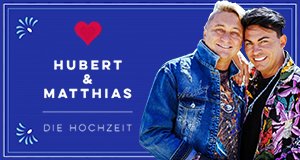 Hubert & Matthias – Die Hochzeit