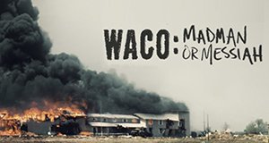 Waco – Zwischen Wahrheit und Wahnsinn – Bild: A&E Waco – Zwischen Wahrheit und Wahnsinn – Bild: A&E