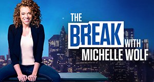 The Break with Michelle Wolf – Bild: Netflix The Break with Michelle Wolf – Bild: Netflix