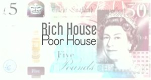 Rich House, Poor House – Bild: Channel 5 Rich House, Poor House – Bild: Channel 5