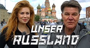 Unser Russland – Bild: SWR Unser Russland – Bild: SWR