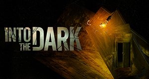 Into the Dark – Bild: Sony Pictures Television Inc. All Rights Reserved. Into the Dark – Bild: Sony Pictures Television Inc. All Rights Reserved.