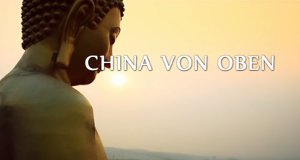 China von oben – Bild: Natural History New Zealand Limited/NDR/CICC/Beach House Pictures/National Geographic China von oben – Bild: Natural History New Zealand Limited/NDR/CICC/Beach House Pictures/National Geographic