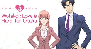 Wotakoi: Keine Cheats für die Liebe – Bild: FI/WC Wotakoi: Keine Cheats für die Liebe – Bild: FI/WC