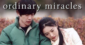 Ordinary Miracles – Bild: Fuji TV Ordinary Miracles – Bild: Fuji TV